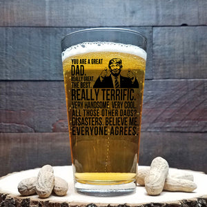 Funny Donald Trump You Are A Great Dad Print Beer Glass HO82 62568