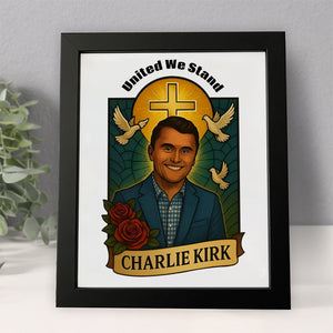 United We Stand Charlie Kirk Tribute Memorial Picture Frame LM32 65587