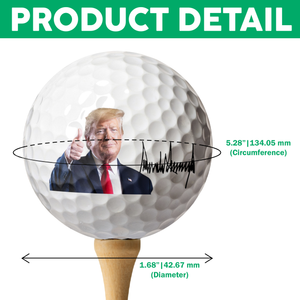 Donald Trump With Sign On Golf Ball For Golf Lover TH10 898135