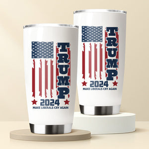 Trump 2024 Make Liberals Cry Again Fat Tumbler TH10 62777
