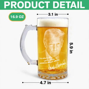 Personalized President Donald Trump Autographed Glass Beer Mug Father's Day Gift LM32 65347