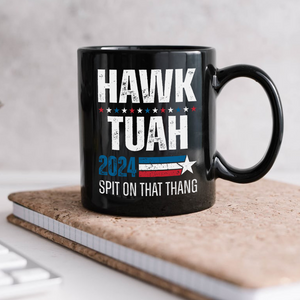 Hawk Tuah 2024 Spit On That Thang Black Mug HA75 62826