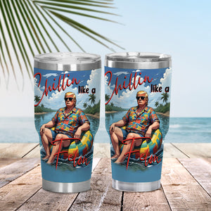 Chillin Like A Felon Summer 2024 Trump President Curved Tumbler N304 DM01 62961