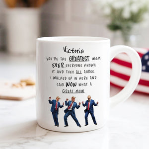 Personalized You Are The Greatest Mom Ever Funny Trump Mother's Day HA75 64382