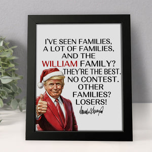 Personalized Gift Funny Trump Christmas I've Seen Families Picture Frame LM32 65821