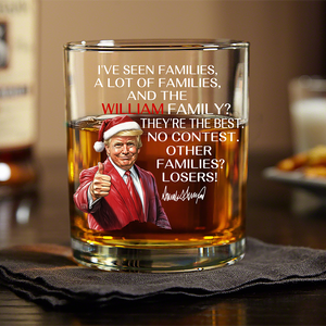 Personalized Gift Funny Trump Christmas I've Seen Families Whiskey Glass LM32 65831