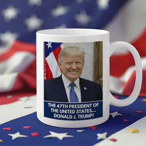 Trump The 47th President Mug TH10 64047