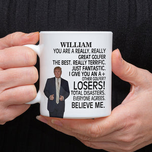 Custom Name You Are A Really Great Golfer White Mug TH10 898137