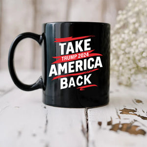 Take America Back Trump 2024 Black Mug HO82 62764