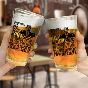 Funny Donald Trump You Are A Great Dad Print Beer Glass HO82 62568