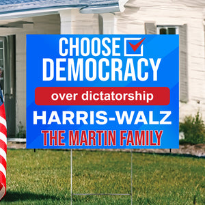 Custom Family Name Choose Democracy over Dictatorship Harris Walz Yard Sign HO82 65120
