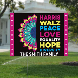 Custom Family Harris Walz Peace Love Equality Hope Diversity Yard Sign HO82 65028