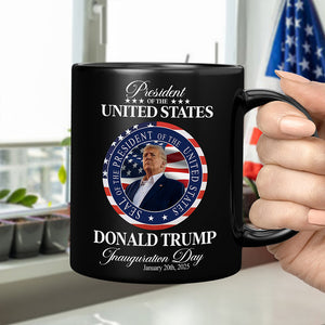 Trump President Inauguration Day Black Mug TH10 64229