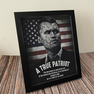 Charlie Kirk A True Patriot Picture Frame HA75 64526