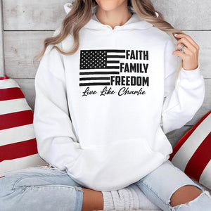 Live Like Charlie Kirk Faith Family Freedom Bright Shirt HA75 64576