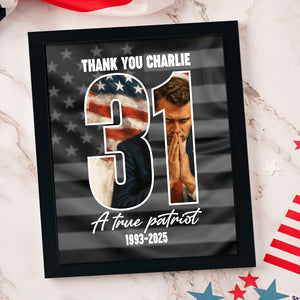 Thank You Charlie Kirk A True Patriot Picture Frame HO82 65988