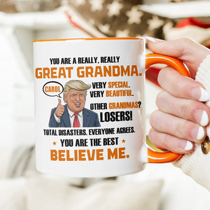 Trump Mom You're Great Mom From Daughter Accent Mug For Mother's Day LM32 65273