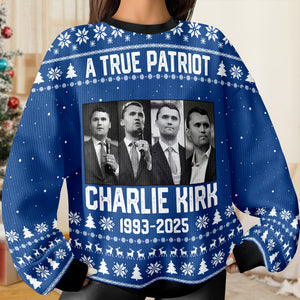 A True Patriot Charlie Kirk Ugly Sweatshirt TH10 64581