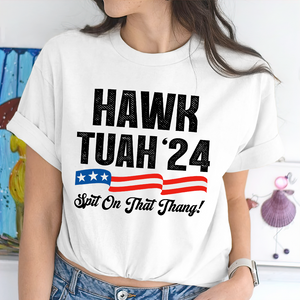Hawk Tuah 24 Spit On That Thang Bright Shirt HA75 62812