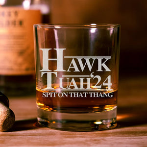 Hawk Tuah Spit On That Thang Print Rock Glass HO82 62824