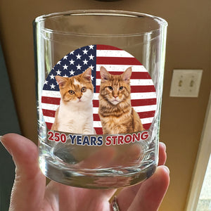 Custom Photo 250 Years Strong Dog Cat Vintage Retro Whiskey Glass HO82 901286