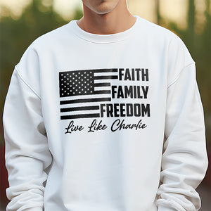 Live Like Charlie Kirk Faith Family Freedom Bright Shirt HA75 64576