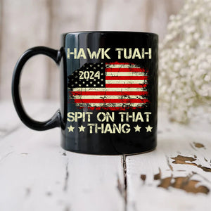 Hawk Tuah 24 Spit On That Thang US Flag Black Mug HO82 62804