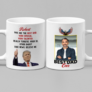 Custom Photo Trump Best Dad Best Mom Ever White Mug LM32 65329