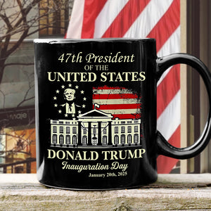 President Donald Trump Inauguration Day 2025 Black Mug For Trump Fans LM32 65243