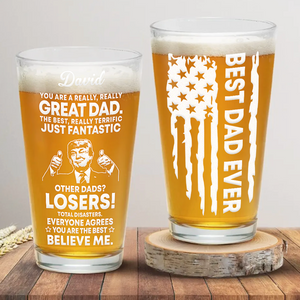 Best Dad Ever - Great Dad Funny Personalized Engraved Beer Glass Father's Day Gift HA75 64396
