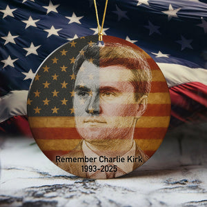 Rest In Peace Charlie Kirk - American Patriot Ceramic Ornament HO82 65998