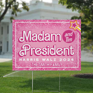 Kamala Harris (and Tim!) - Madame President Yard Sign HA75 63464