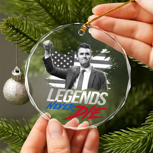 Pray For Charlie Kirk, Legends Never Die, Memorial Glass Ornament LM32 65573