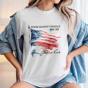 Pray For With Charlie Kirk - Stand Against Violence For All Bright Shirt LM32 65517