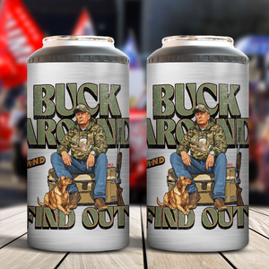 Bulk Around And Find Out Trump Hunting Can Cooler N369 TH10 64123