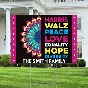 Custom Family Harris Walz Peace Love Equality Hope Diversity Yard Sign HO82 65028
