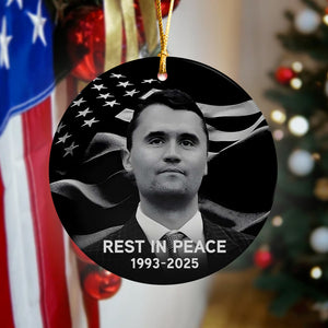 Rest In Peace Charlie Kirk Ceramic Ornament HO82 65968