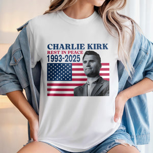 Charlie Kirk Rest In Peace 1993-2025 America Bright Shirt LM32 65529