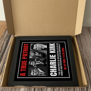 True Patriot Charlie Kirk - The Greatness Of Our Nation Picture Frame HO82 65796