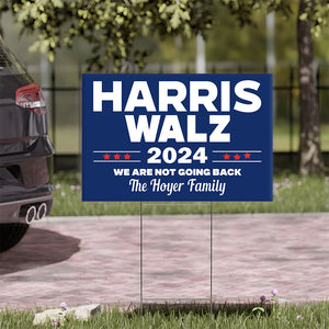 Harris Walz 2024 We Are Not Going Back Yard Sign HA75 63478