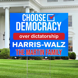 Custom Family Name Choose Democracy over Dictatorship Harris Walz Yard Sign HO82 65120