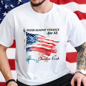 Pray For With Charlie Kirk - Stand Against Violence For All Bright Shirt LM32 65517