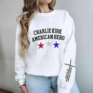 Justice For Charlie Kirk - American Hero Sleeve Sweatshirt LM32 65663
