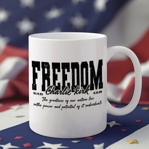 Freedom - Charlie Kirk Human Rights White Mug HO82 65992