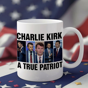Charlie Kirk A True Patriot White Mug HO82 65892
