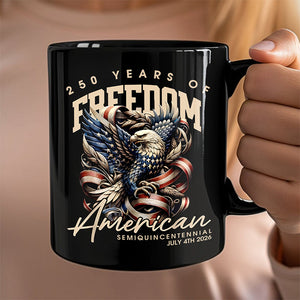 250 Years Of Freedome America Black Mug TH10 894537