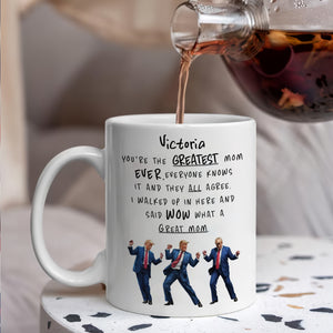 Personalized You Are The Greatest Mom Ever Funny Trump Mother's Day HA75 64382