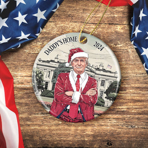 Daddy's Home Trump Ornament Funny Trump Christmas Ceramic Ornament HA75 63934