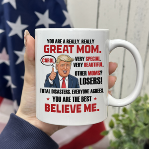 Trump Mom You're Great Mom From Daughter White Mug For Mother's Day LM32 65271