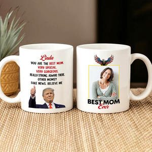 Custom Photo Trump Best Dad Best Mom Ever White Mug LM32 65329